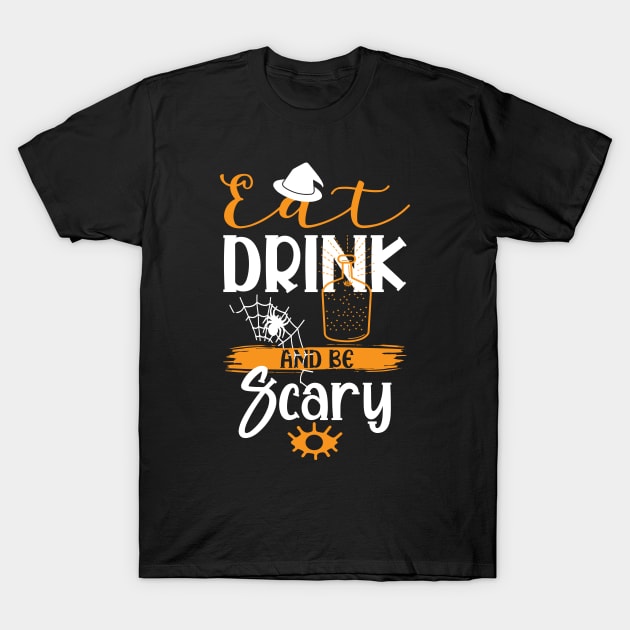 Drink and be Scary T-Shirt by Zooha131